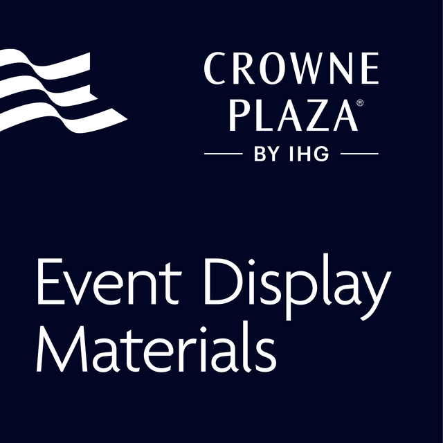 Event Display Materials - Crowne Plaza®